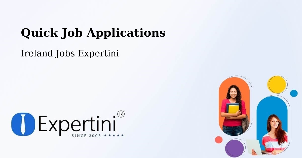 Quick Job Applications - Ireland Jobs Expertini
