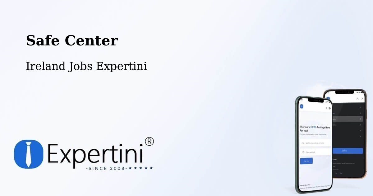 Safety Center – Drumcondra - Ireland Jobs Expertini
