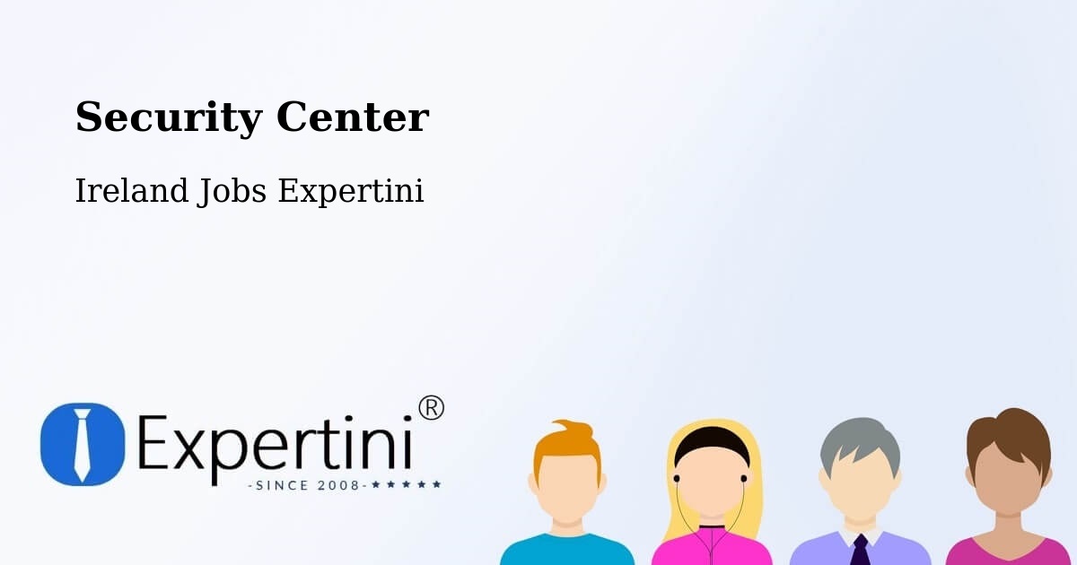 Security & Compliance – Drumcondra - Ireland Jobs Expertini